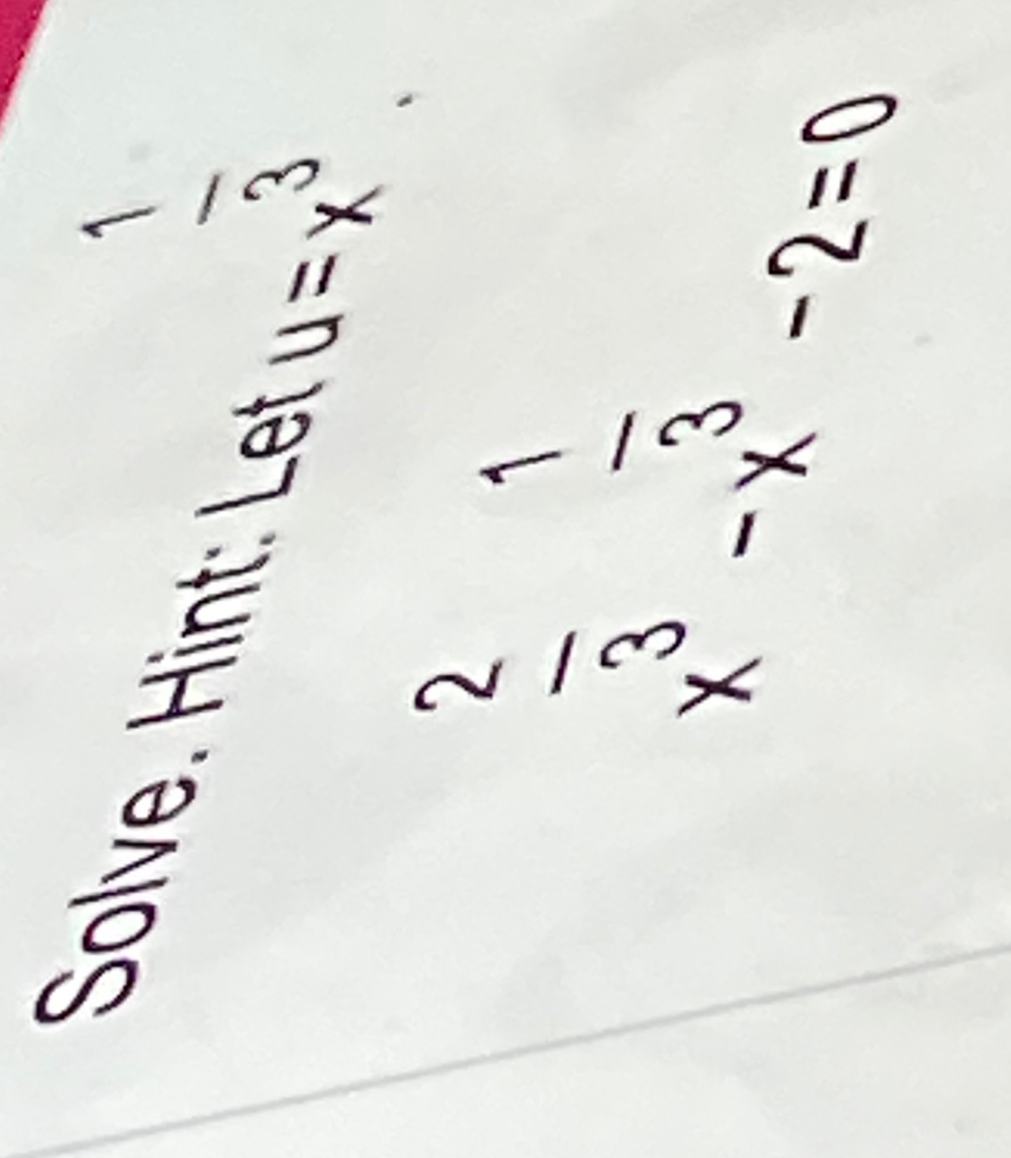 solved-solve-hint-let-u-x332x3-1x3-2-0-chegg