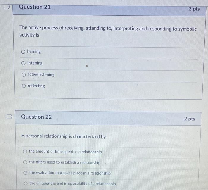 D Question 21 2 pts The active process of receiving, | Chegg.com