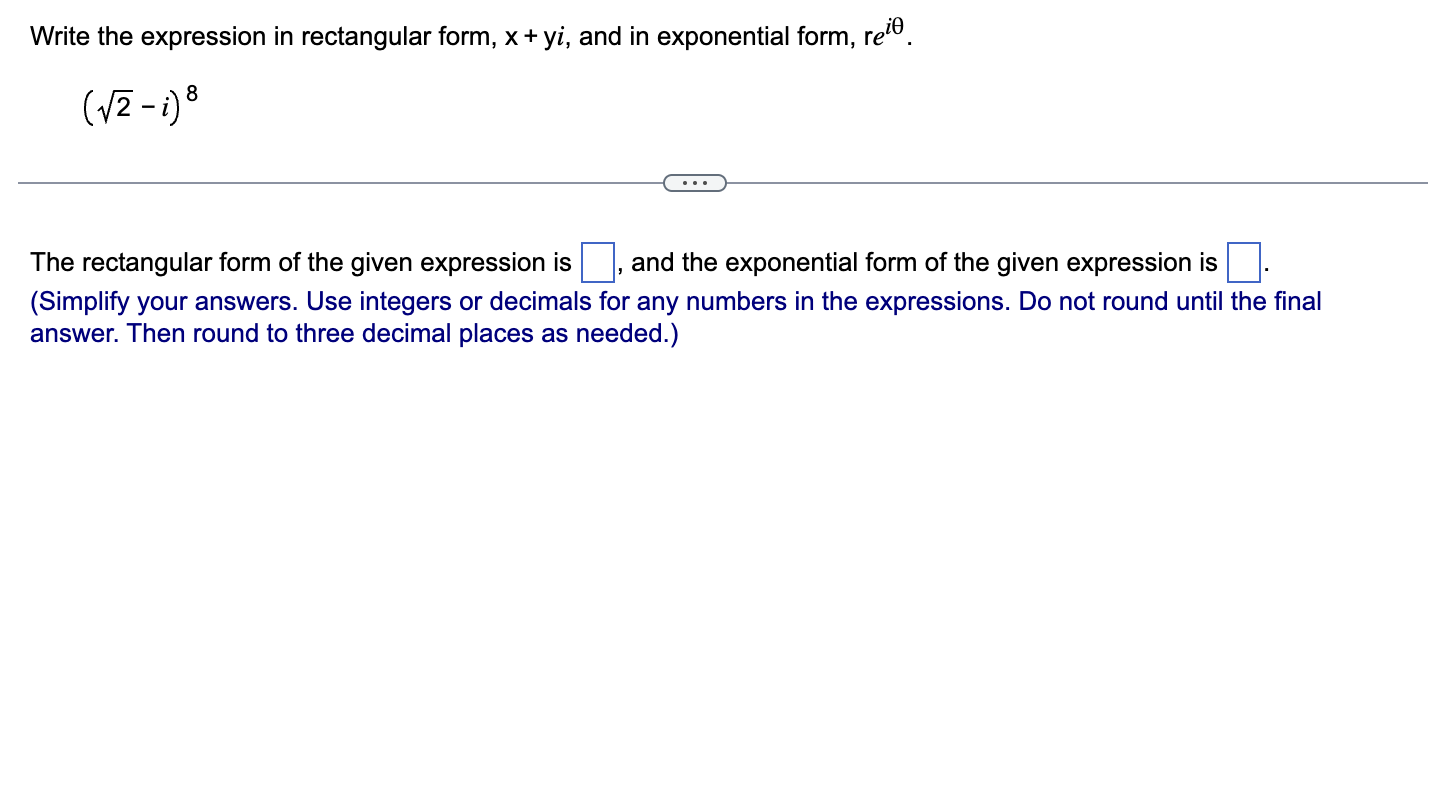 Solved Write the expression in rectangular form, x+yi, ﻿and | Chegg.com