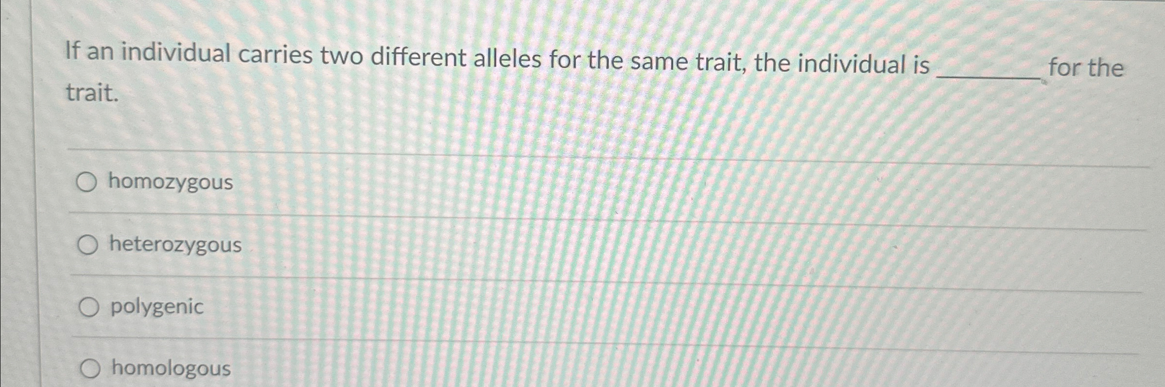Solved If an individual carries two different alleles for | Chegg.com