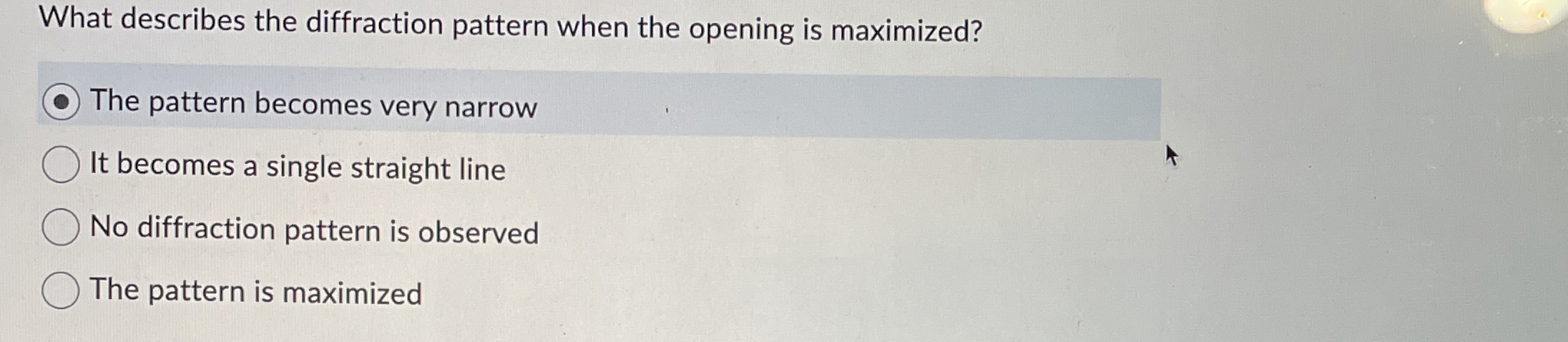 Solved What describes the diffraction pattern when the | Chegg.com