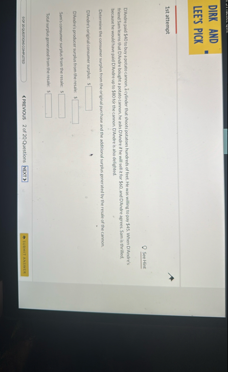 Solved DIRK ANDLEE'S PICK1st attemptSee HintDAAndre paid $40 | Chegg.com