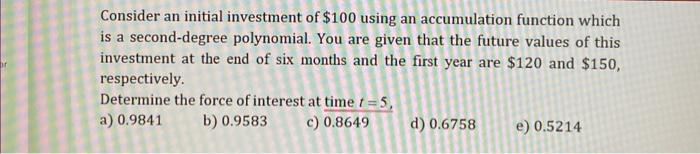 Solved Consider an initial investment of $100 using an | Chegg.com