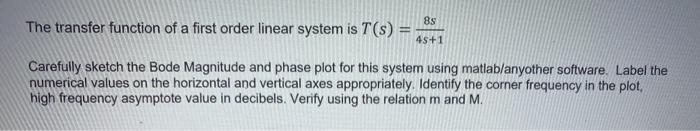Solved 8s The transfer function of a first order linear | Chegg.com