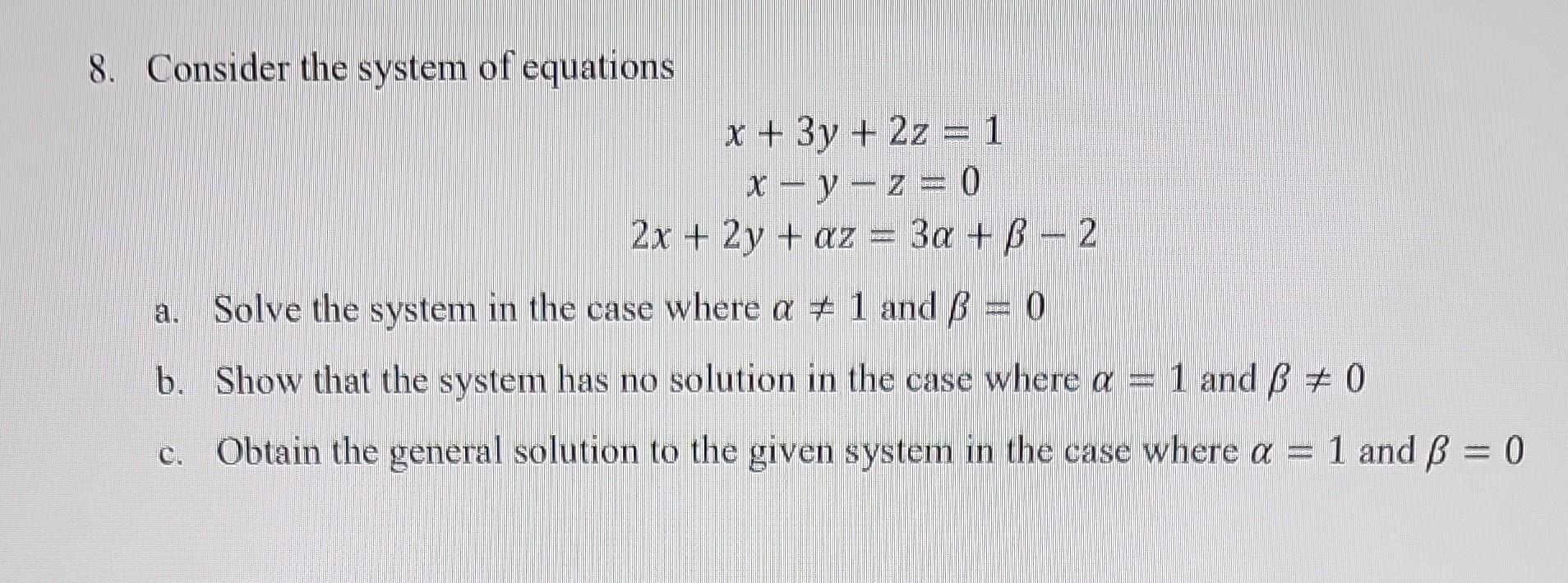 Solved 8. Consider the system of equations | Chegg.com