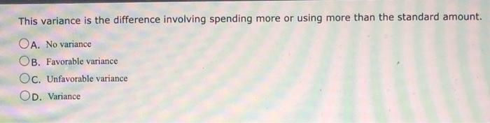 Solved This variance is the difference involving spending | Chegg.com