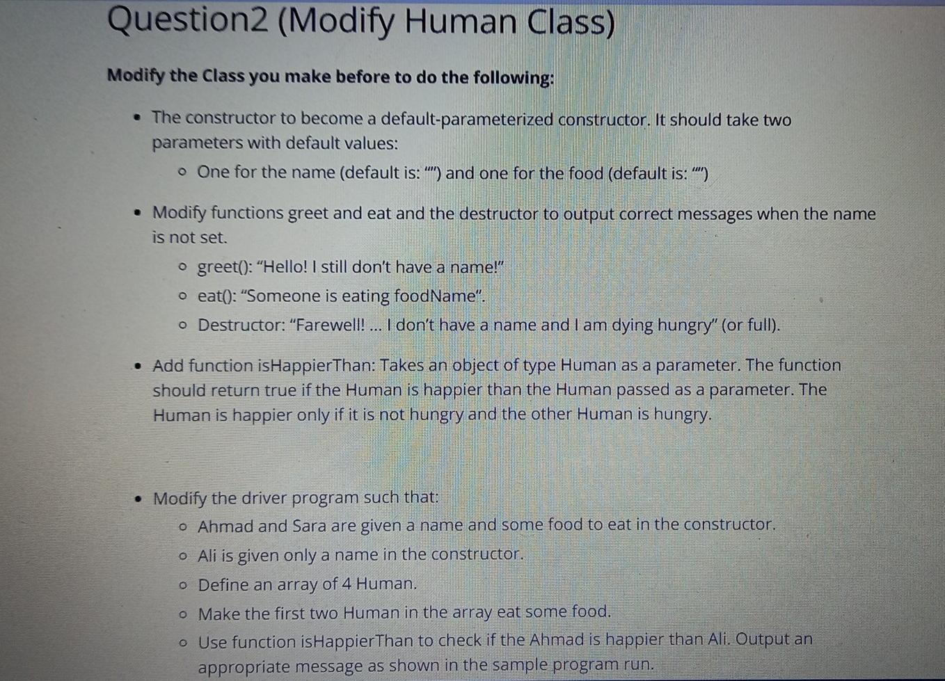 Solved Question1 (Human Class) : Define a class | Chegg.com