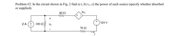 Solved Problem \#2: In the circuit shown in Fig. 2 find a) | Chegg.com
