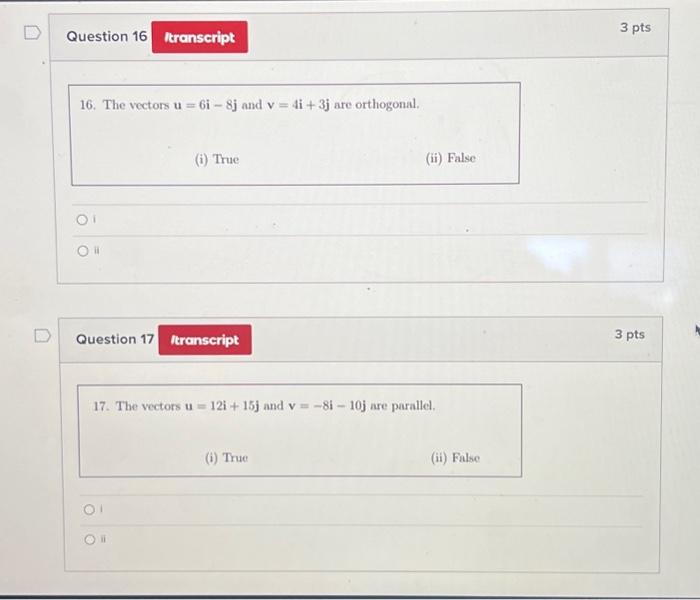 16. The vectors u=6i−8j and v=4i+3j are orthogonal. | Chegg.com 