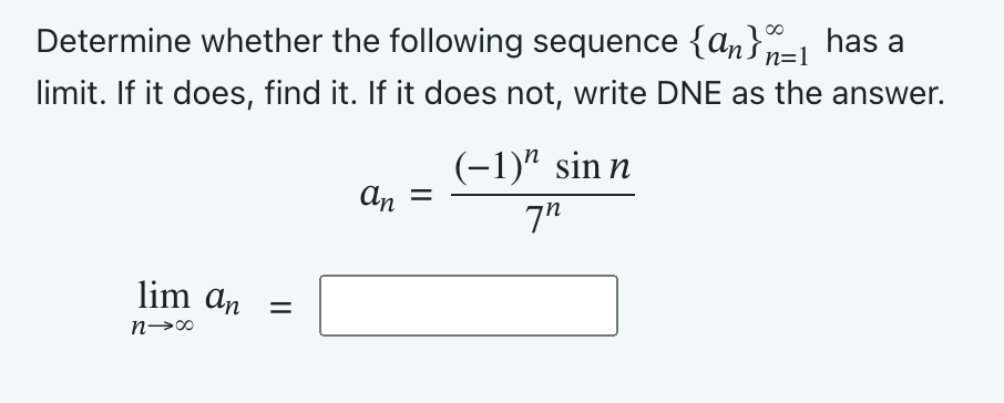 Dne Math Answer Solved Determine whether the following sequence {an}n=1∞ | Chegg.com