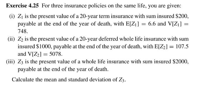 Solved Exercise 4.25 For three insurance policies on the | Chegg.com
