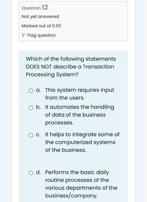 Solved Question 11 Not yet answered Marked out of 0.50 P | Chegg.com