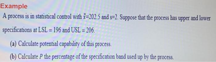 Solved A process is in statistical control with xˉ=202.5 and | Chegg.com