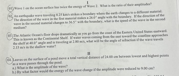 Solved (01) Wave 1 on the ocean surface has twice the energy | Chegg.com