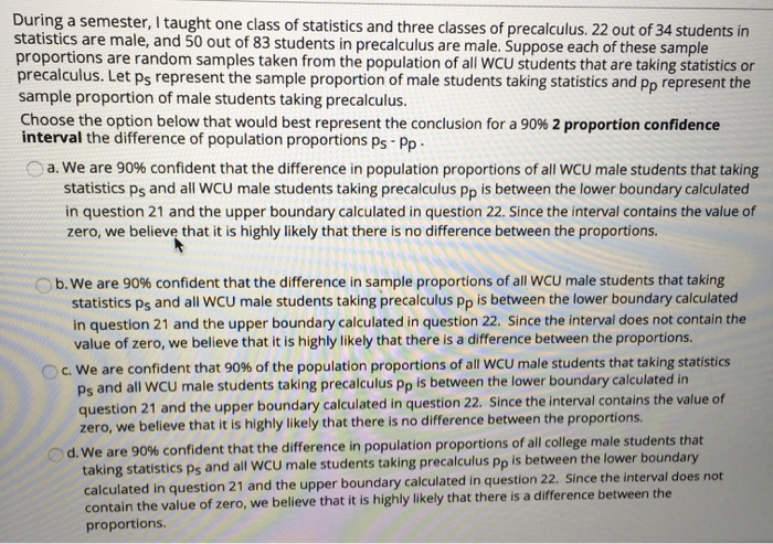 Solved During a semester, I taught one class of statistics | Chegg.com