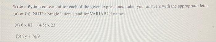 Solved Write a Python equivalent for each of the given | Chegg.com