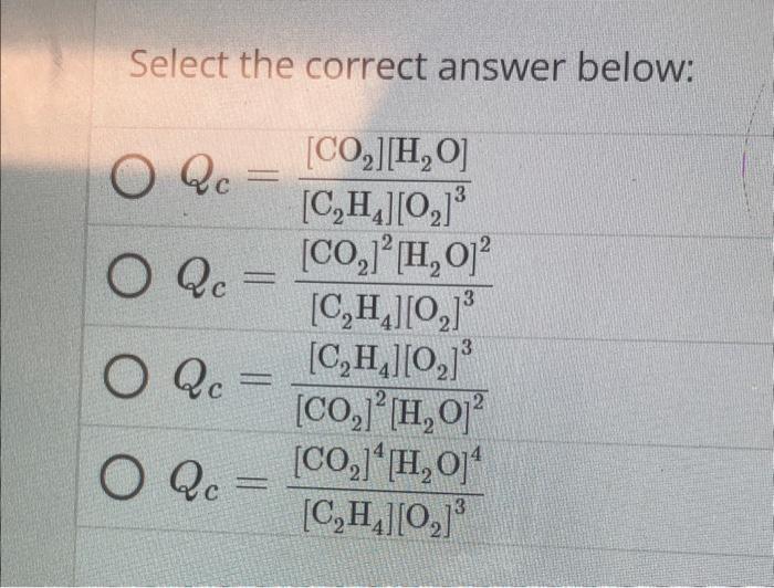 Solved C2H4 3O2 2CO2 2H2OSelect the correct answer below Chegg