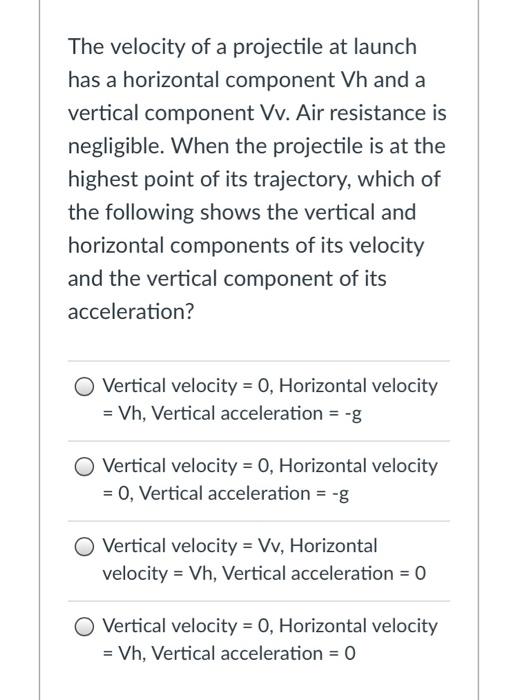 Solved The velocity of a projectile at launch has a | Chegg.com