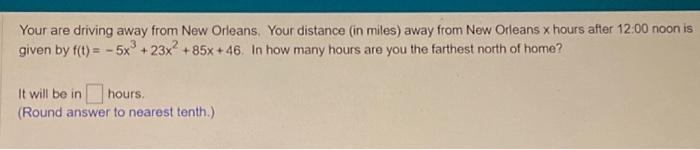 View of Solved Your are driving away from New Orleans. Your distance | Chegg.com