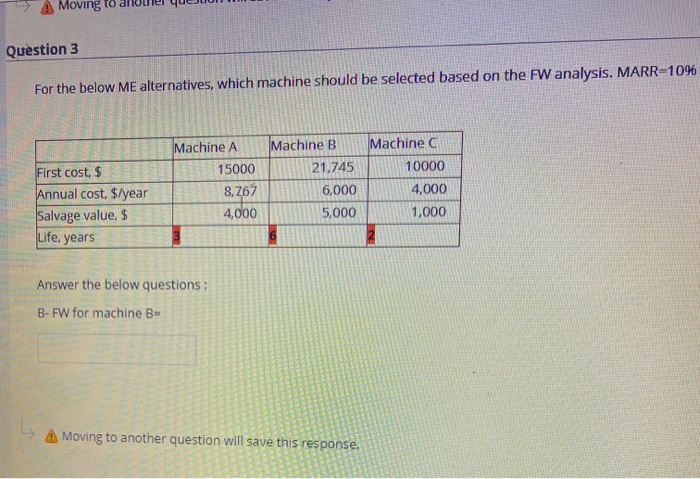 Solved Moving Question 3 For The Below Me Alternatives, | Chegg.com