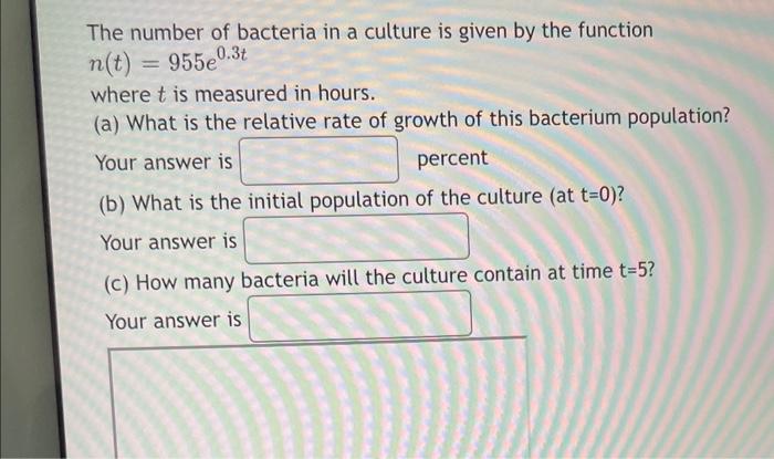 Solved The number of bacteria in a culture is given by the | Chegg.com