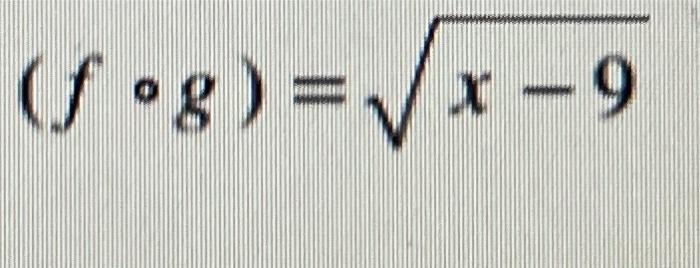 Solved (fog)=√x- | Chegg.com