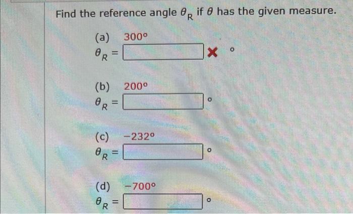 Solved Find The Reference Angle E, If Has The Given Measure. | Chegg.com