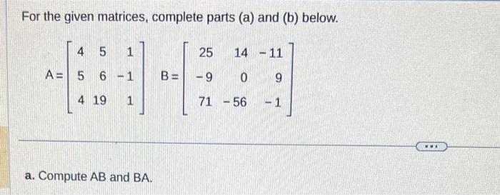 Solved For the given matrices, complete parts ( a) and (b) | Chegg.com