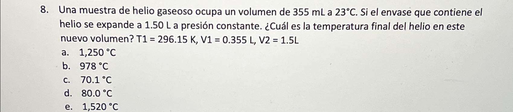 Solved Una muestra de helio gaseoso ocupa un volumen de | Chegg.com