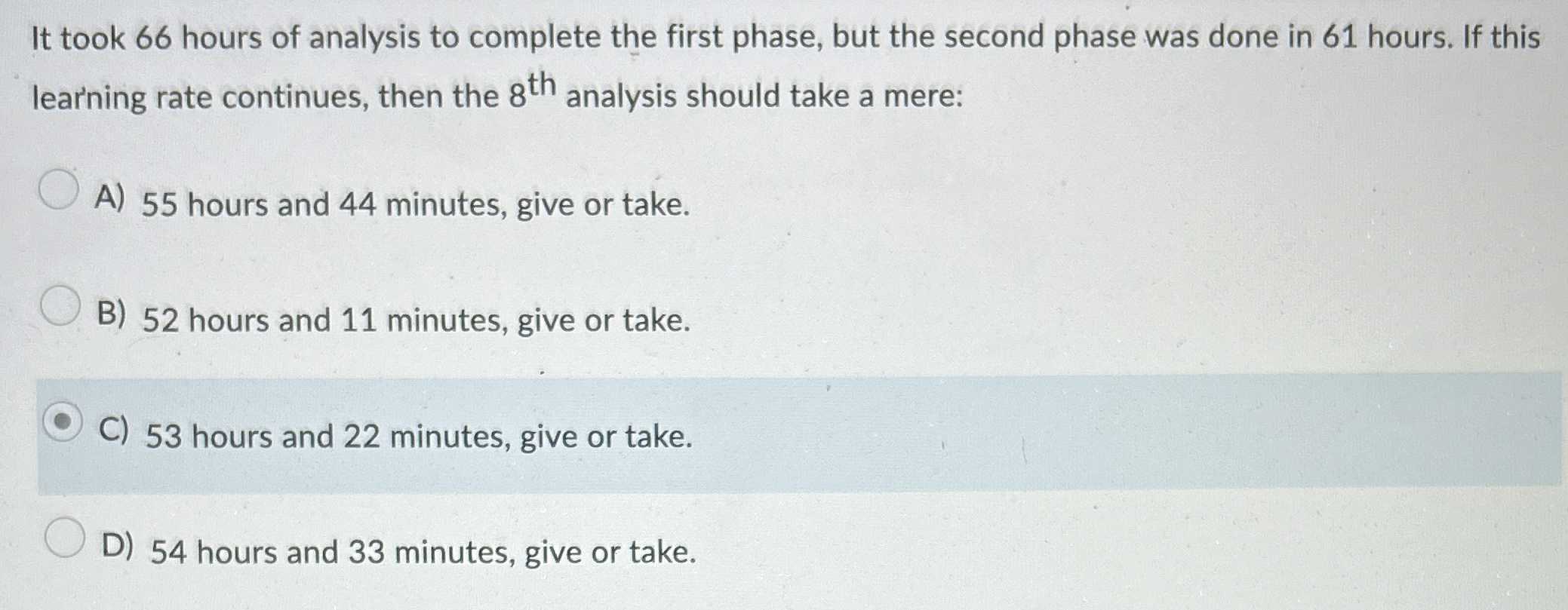 Solved It took 66 ﻿hours of analysis to complete the first | Chegg.com