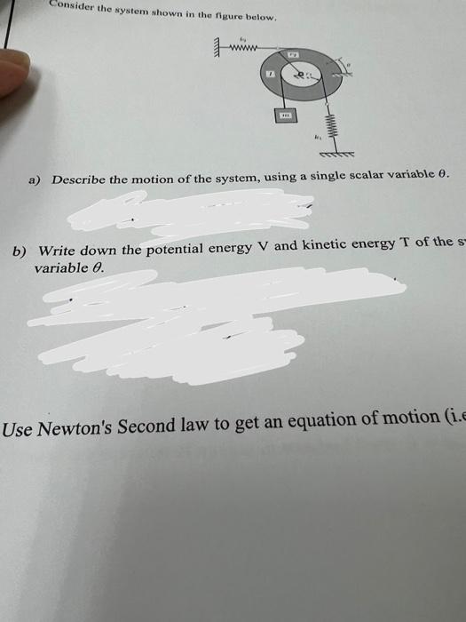 Solved Consider the system shown in the figure below. a) | Chegg.com