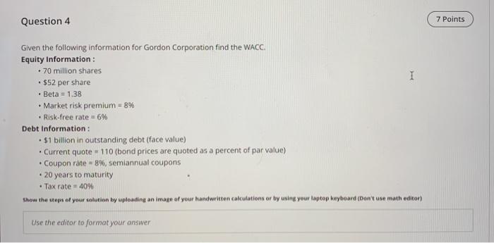 Solved Question 4 7 Points . Given the following information | Chegg.com
