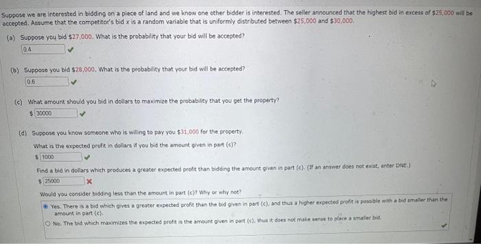 Solved Uppose We Are Interested In Bidding On A Piece Of | Chegg.com