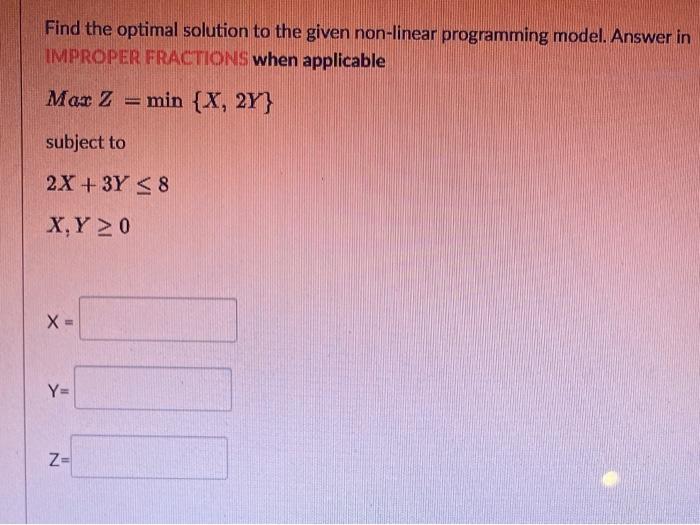 Solved Find the optimal solution to the given non-linear | Chegg.com