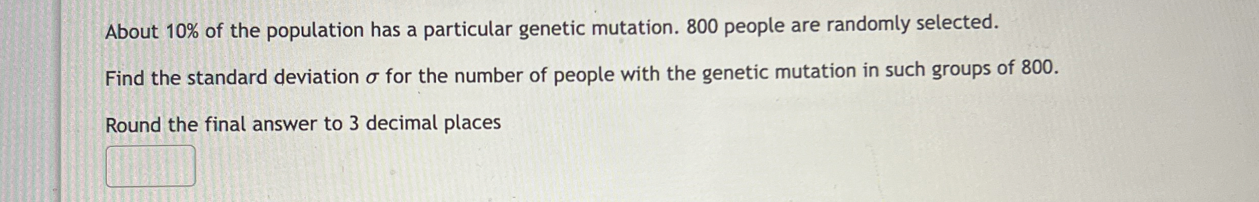 Solved About 10% ﻿of the population has a particular genetic | Chegg.com