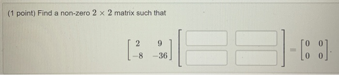 Solved C (1 point) If A = ??] determine the values of x and | Chegg.com