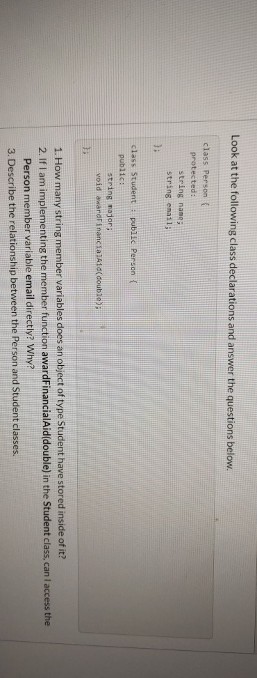 Solved Look at the following class declarations and answer | Chegg.com