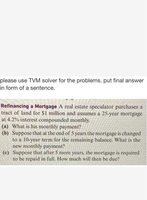 Solved please use TVM solver for the problems. put final | Chegg.com