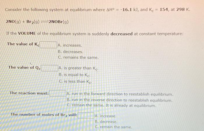 Solved Consider the following system at equilibrium where | Chegg.com