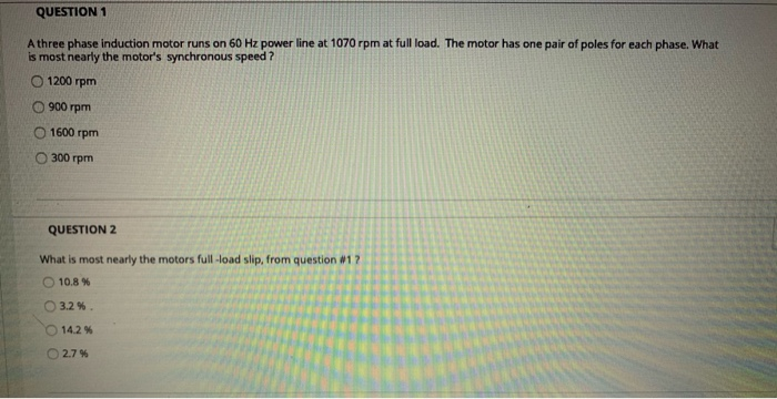 Solved QUESTION 1 Athree phase induction motor runs on 60 Hz | Chegg.com
