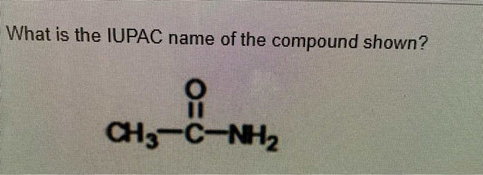 Solved What Is The IUPAC Name Of The Compound Shown? | Chegg.com