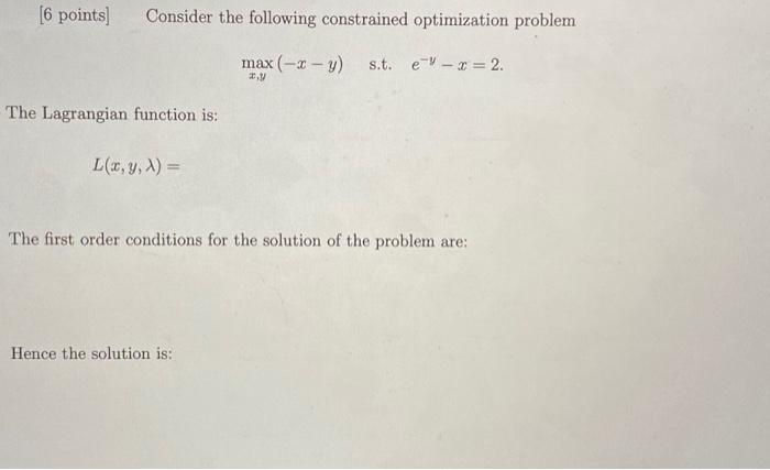 Solved Consider The Following Constrained Optimisation | Chegg.com