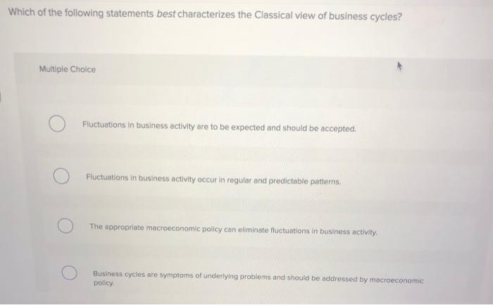 Solved Which of the following statements best characterizes | Chegg.com