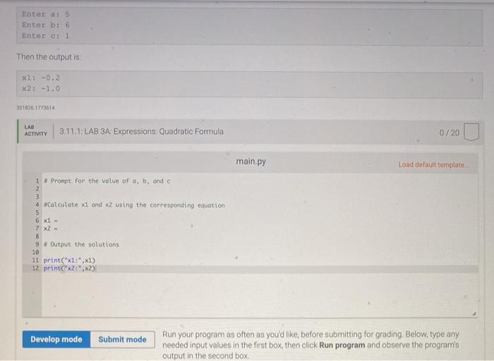 Solved 3.11 LAB 3A: Expressions: Quadratic Formula Overview | Chegg.com