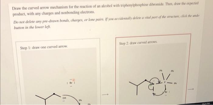 Solved Draw the curved arrow mechanism for the reaction of | Chegg.com