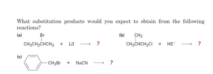 Solved What substitution products would you expect to obtain | Chegg.com