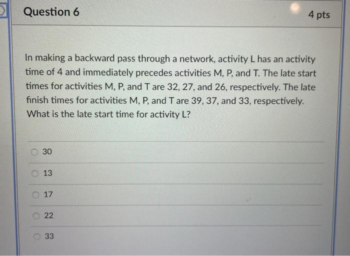Solved Question 6 4 pts In making a backward pass through a
