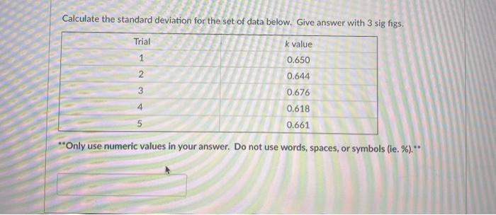 Solved Calculate the standard deviation for the set of data | Chegg.com