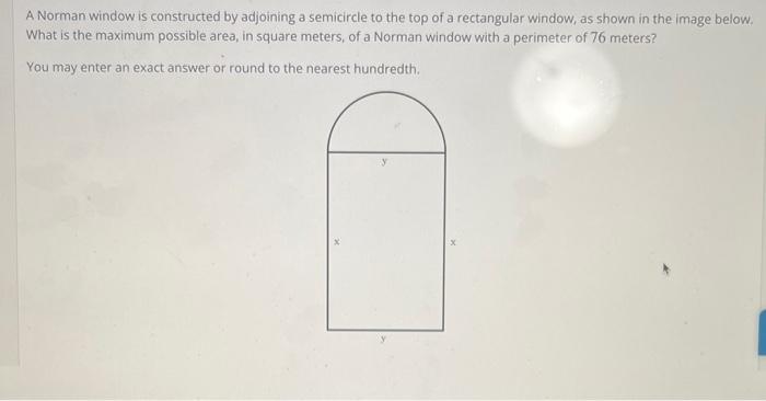 solved-a-norman-window-is-constructed-by-adjoining-a-chegg