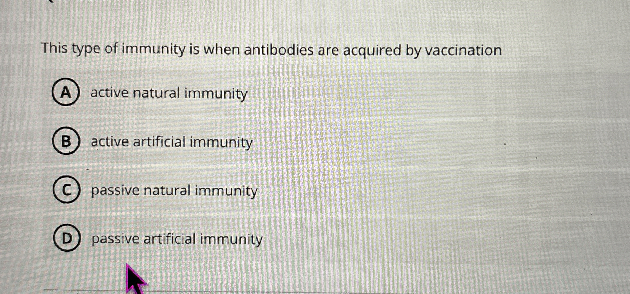 Solved This type of immunity is when antibodies are acquired